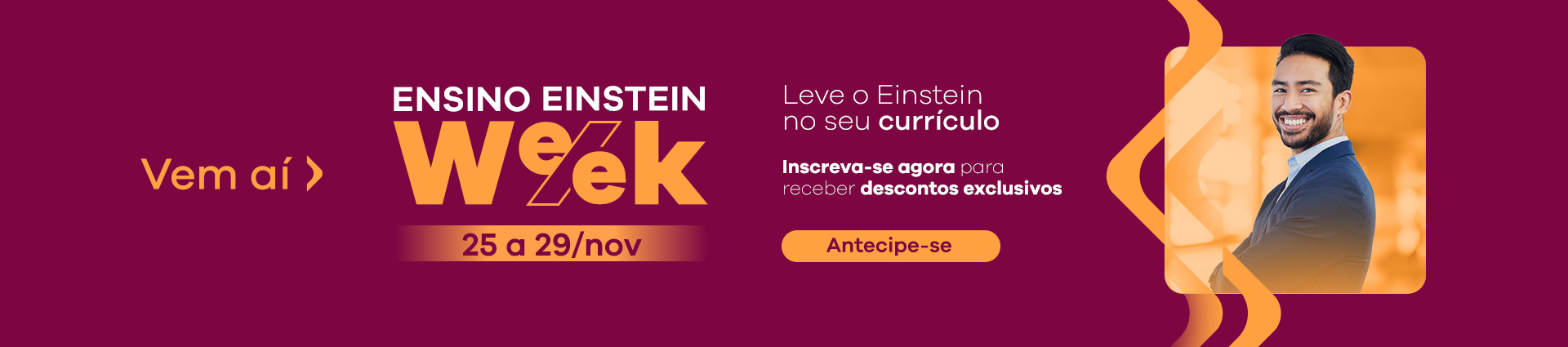 Vem aí Ensino Einstein Week - Antecipe-se